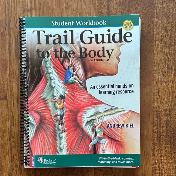 Discovery Other - Trail guide to the body sixth edition workbook by Andrew Biel
